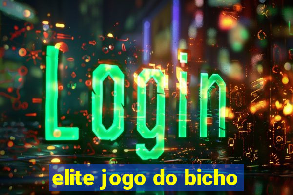 elite jogo do bicho